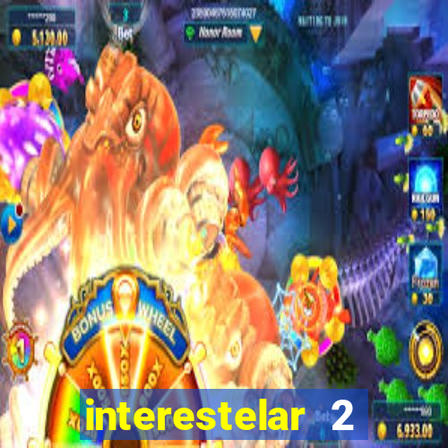 interestelar 2 trailer dublado